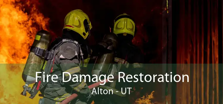 Fire Damage Restoration Alton - UT
