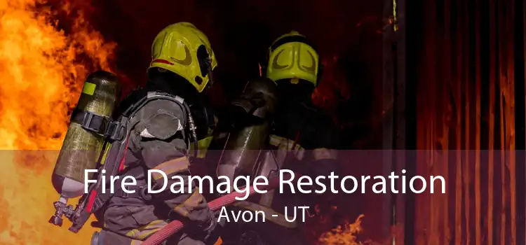 Fire Damage Restoration Avon - UT