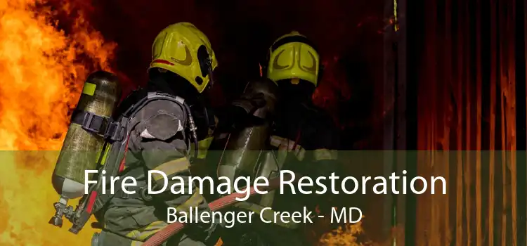Fire Damage Restoration Ballenger Creek - MD
