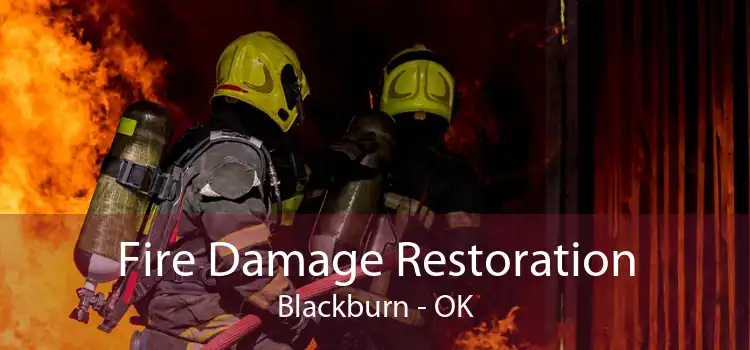 Fire Damage Restoration Blackburn - OK