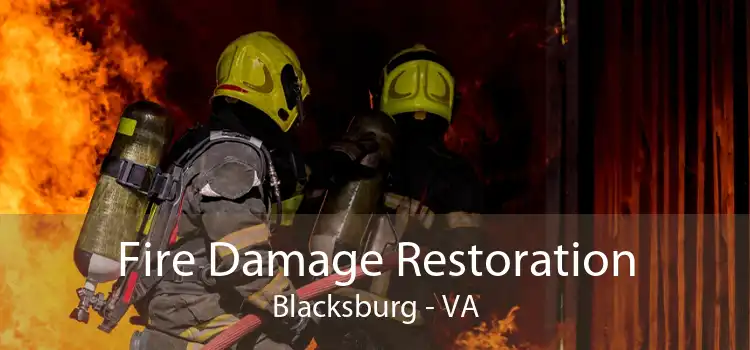 Fire Damage Restoration Blacksburg - VA