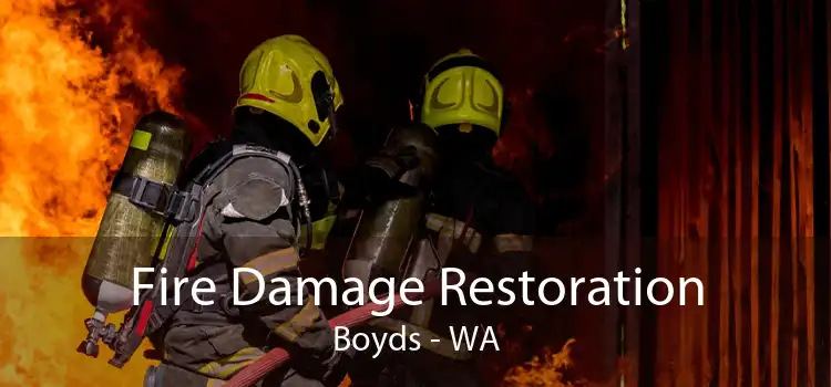 Fire Damage Restoration Boyds - WA