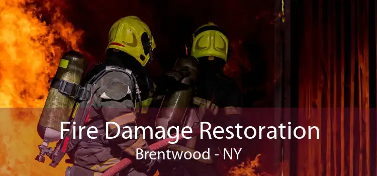 Fire Damage Restoration Brentwood - NY