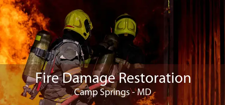 Fire Damage Restoration Camp Springs - MD