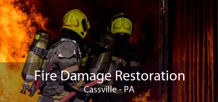 Fire Damage Restoration Cassville - PA