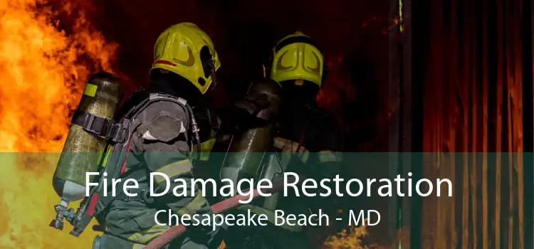 Fire Damage Restoration Chesapeake Beach - MD