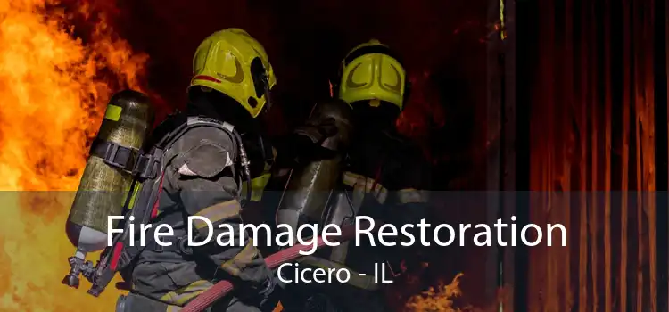 Fire Damage Restoration Cicero - IL