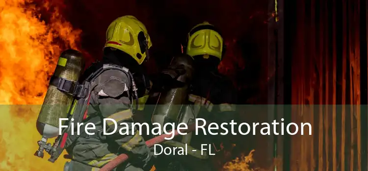 Fire Damage Restoration Doral - FL