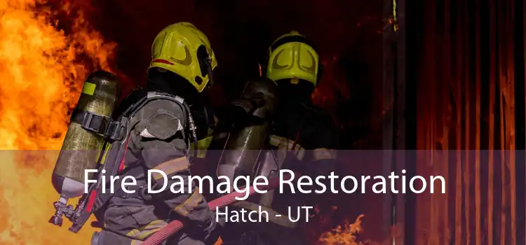 Fire Damage Restoration Hatch - UT