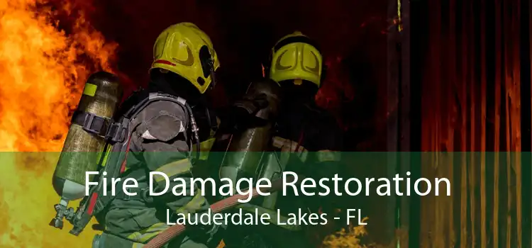 Fire Damage Restoration Lauderdale Lakes - FL