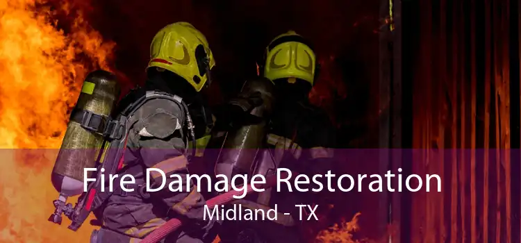 Fire Damage Restoration Midland - TX