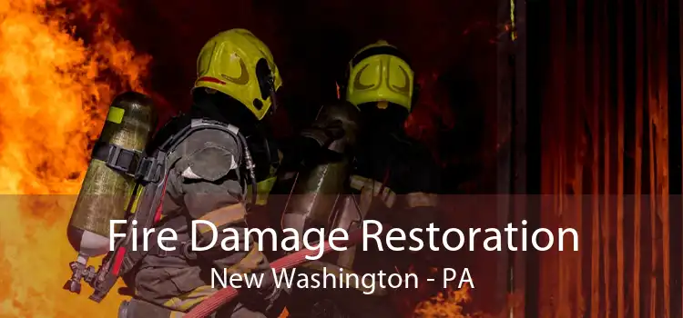 Fire Damage Restoration New Washington - PA