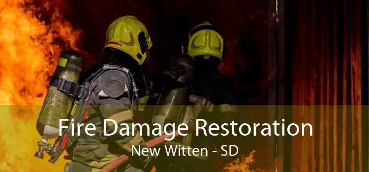 Fire Damage Restoration New Witten - SD