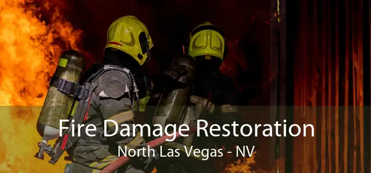 Fire Damage Restoration North Las Vegas - NV