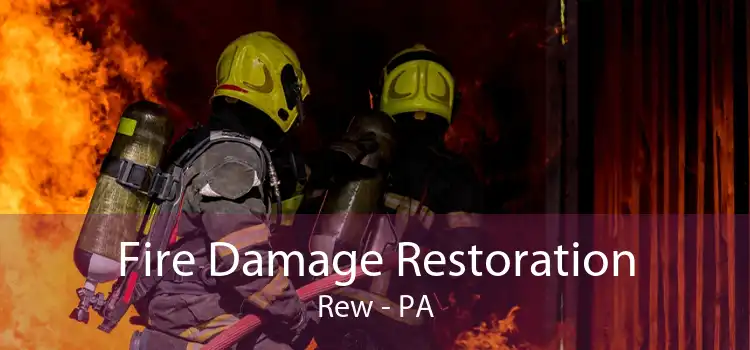 Fire Damage Restoration Rew - PA