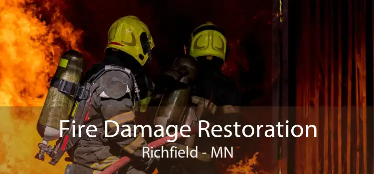 Fire Damage Restoration Richfield - MN