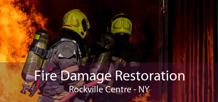 Fire Damage Restoration Rockville Centre - NY