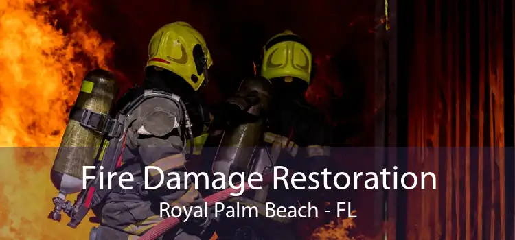 Fire Damage Restoration Royal Palm Beach - FL