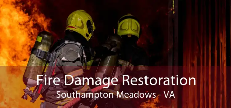 Fire Damage Restoration Southampton Meadows - VA