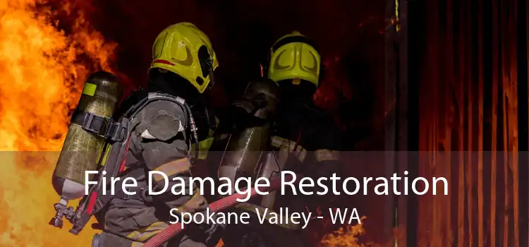 Fire Damage Restoration Spokane Valley - WA