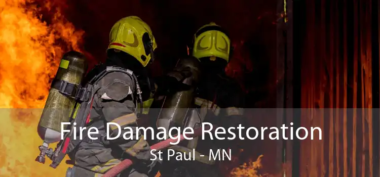 Fire Damage Restoration St Paul - MN