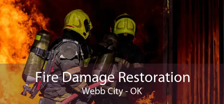 Fire Damage Restoration Webb City - OK