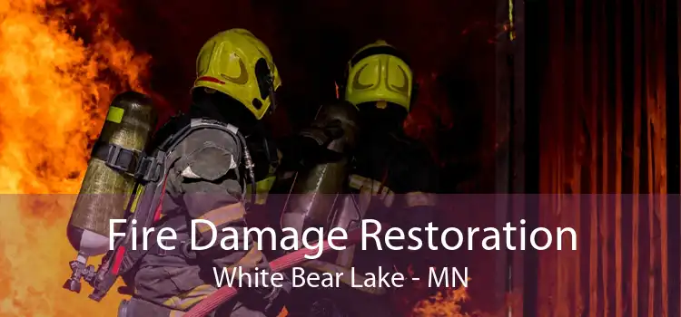 Fire Damage Restoration White Bear Lake - MN