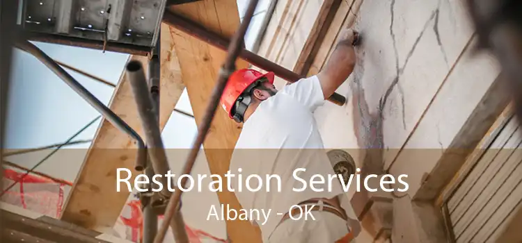 Restoration Services Albany - OK