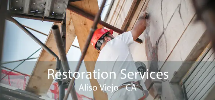 Restoration Services Aliso Viejo - CA