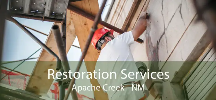 Restoration Services Apache Creek - NM