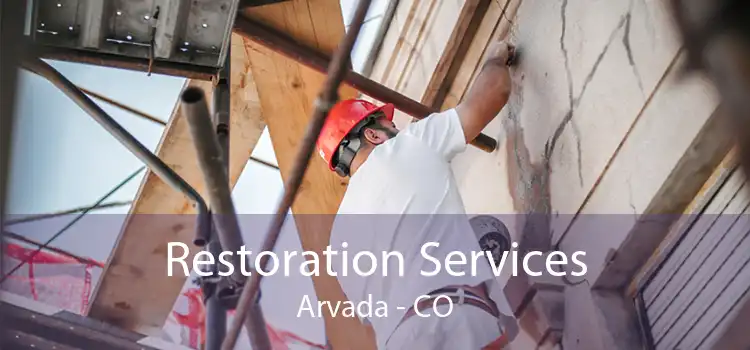 Restoration Services Arvada - CO