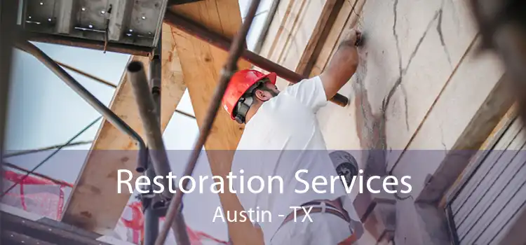 Restoration Services Austin - TX