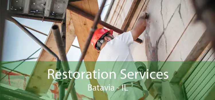 Restoration Services Batavia - IL