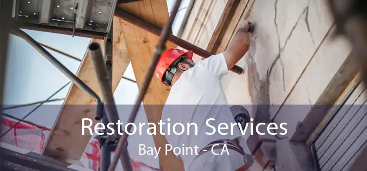 Restoration Services Bay Point - CA