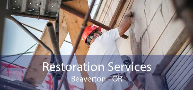 Restoration Services Beaverton - OR