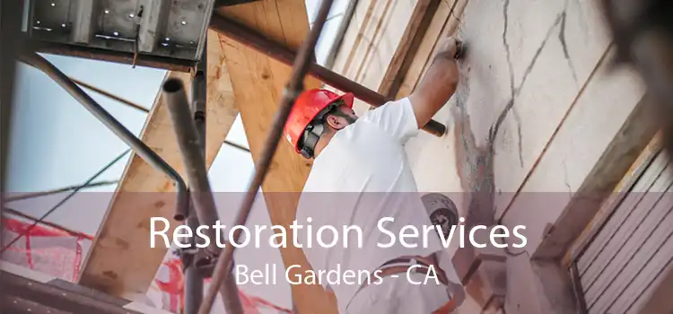 Restoration Services Bell Gardens - CA