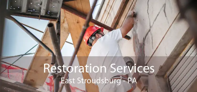 Restoration Services East Stroudsburg - PA