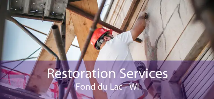 Restoration Services Fond du Lac - WI