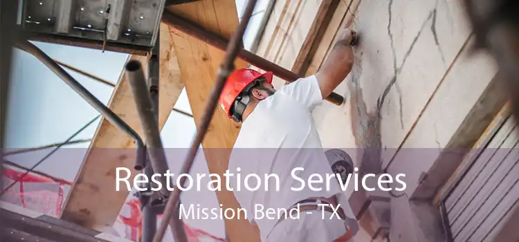 Restoration Services Mission Bend - TX