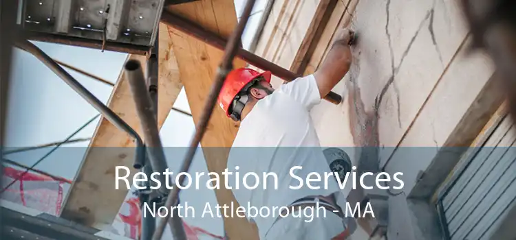 Restoration Services North Attleborough - MA