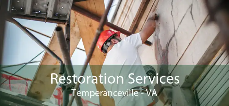 Restoration Services Temperanceville - VA