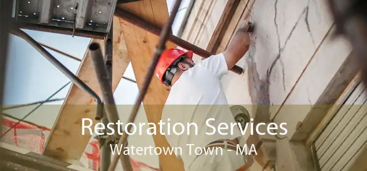 Restoration Services Watertown Town - MA