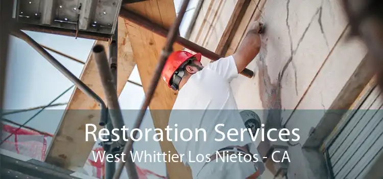 Restoration Services West Whittier Los Nietos - CA