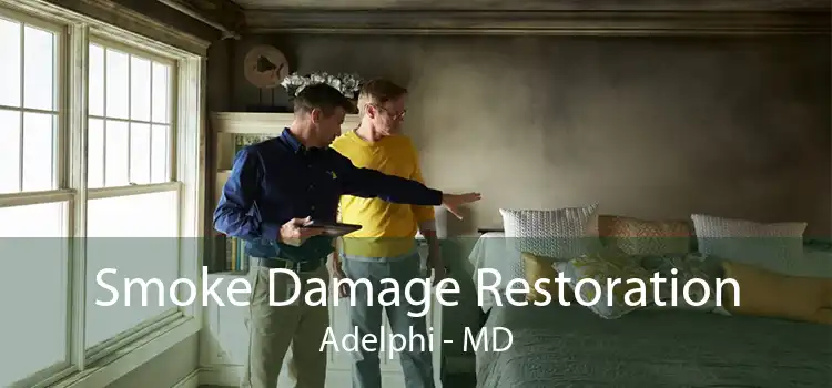 Smoke Damage Restoration Adelphi - MD