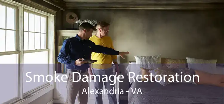 Smoke Damage Restoration Alexandria - VA