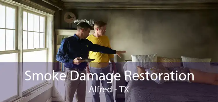 Smoke Damage Restoration Alfred - TX