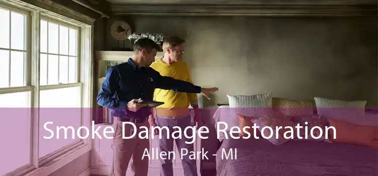 Smoke Damage Restoration Allen Park - MI