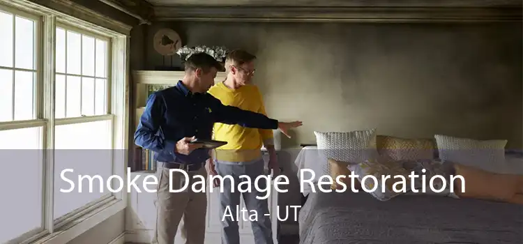 Smoke Damage Restoration Alta - UT