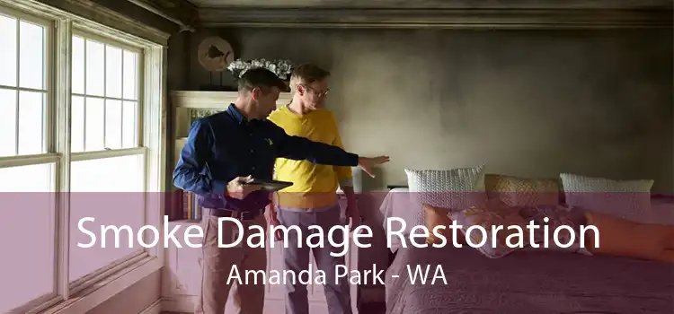 Smoke Damage Restoration Amanda Park - WA