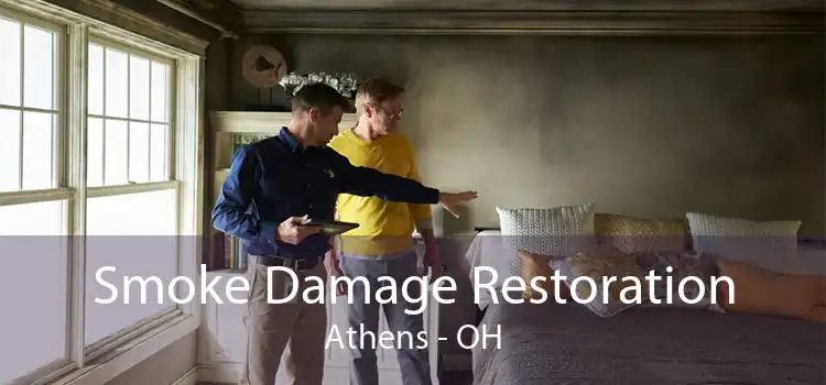 Smoke Damage Restoration Athens - OH